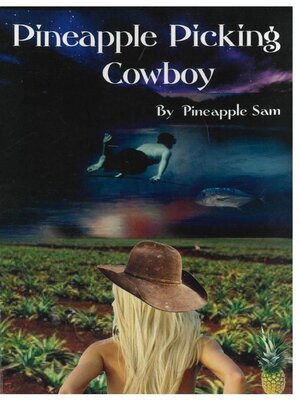 cover image of Pineapple Picking Cowboy